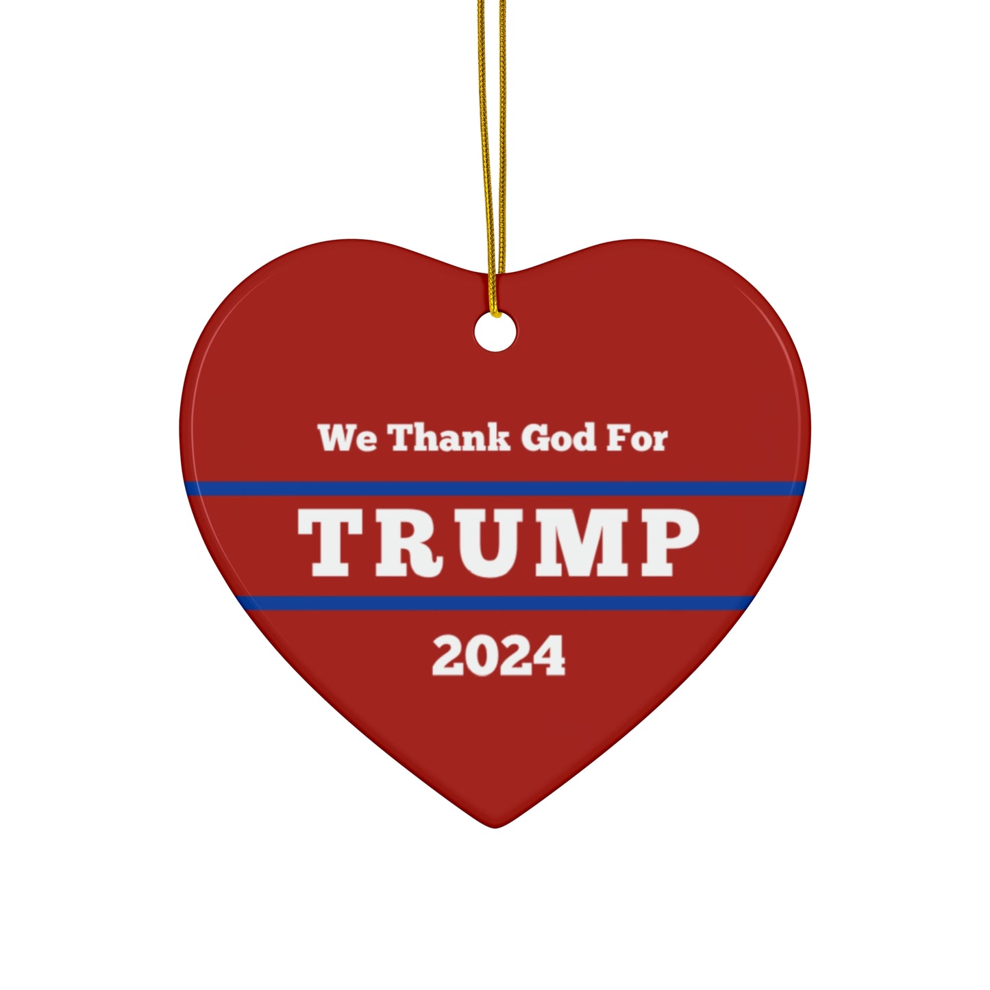 Ceramic Ornament | We Thank God For Trump 2024